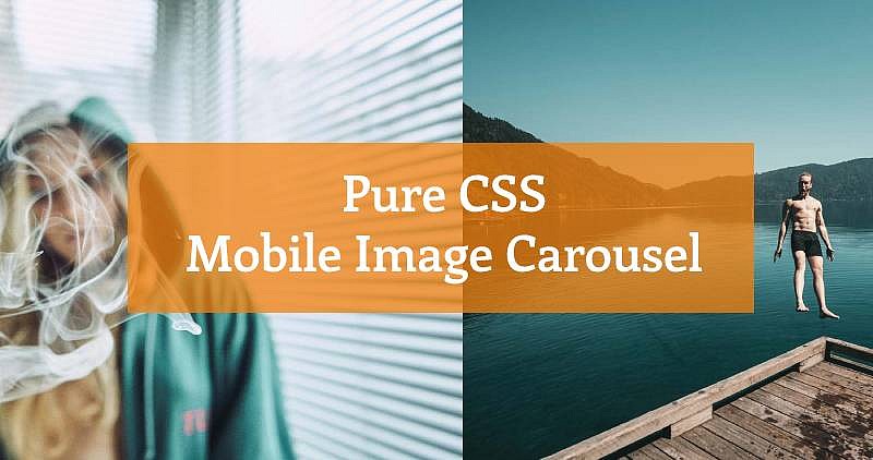  Pure CSS Mobile Image Carousel